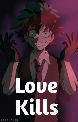 Love Kills (Villain!Deku x Todoroki)