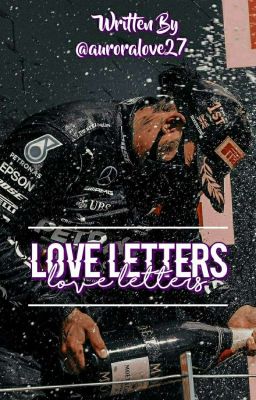 Love Letters|| Lewis Hamilton [IN REVISIONE]