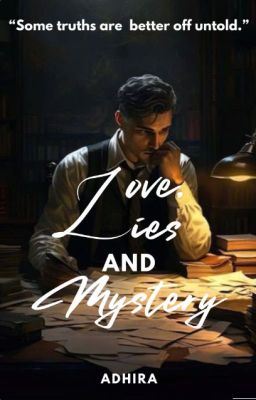 Love, Lies and Mystery