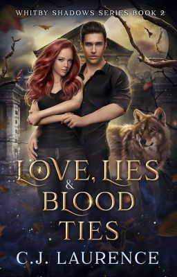 Love, Lies & Blood Ties - Whitby Shadows Series Book 2