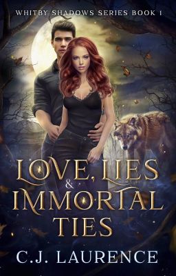 Love, Lies & Immortal Ties - Whitby Shadows Series Book 1