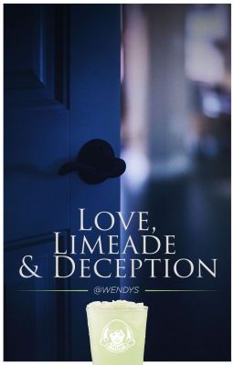 Love, Limeade and Deception.