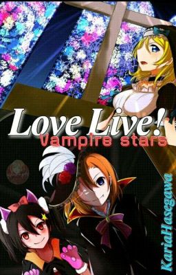 Love Live (Vampire Stars )