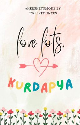 love lots, Kurdapya #HersheysMode