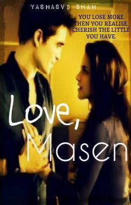 Love, Masen (A Twilight FanFiction)