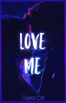 Love Me