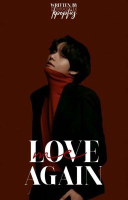 LOVE ME AGAIN || KTH FF