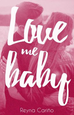 Love me baby (KMB #3)