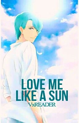 Love Me Like a Sun