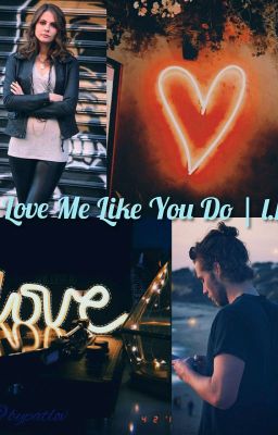 Love Me Like You Do | luke hemmings✔