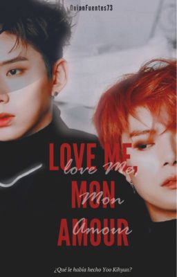 Love me, mon amour ;Kihyuk.