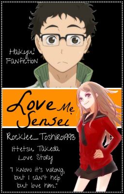 Love Me Sensei ||Haikyu - Ittetsu Takeda||