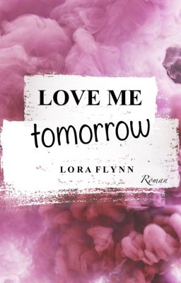 Love me tomorrow