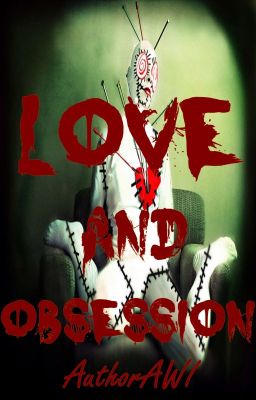 Love & Obsession