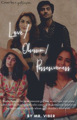 Love/Obsession/possessiveness 