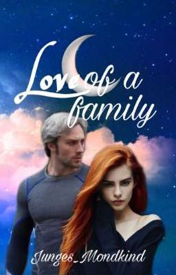 Love of a family II | SilverPhoenix ✔️