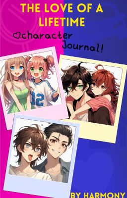 Love of A Lifetime ♡ Character journal !