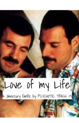 Love of My Life- Jimercury Fanfic