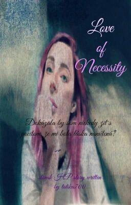 Love of Necessity [HP FANFICTION]