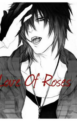 Love Of Roses