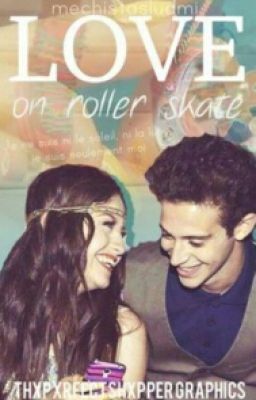 Love On Roller Skate (Soy Luna ) En Réecriture