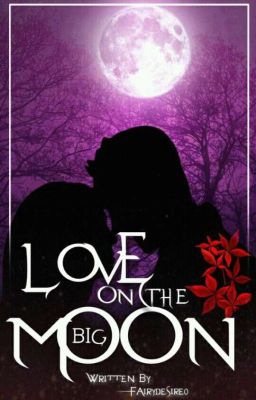 Love On The Big Moon 18+