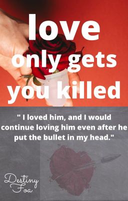 Love only gets you killed