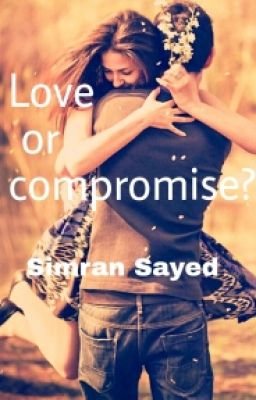 Love or compromise?