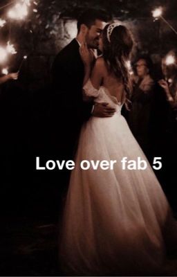 Love over fab 5 |completed|