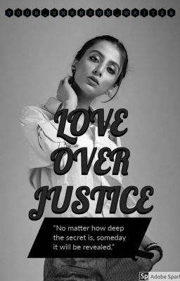 LOVE OVER JUSTICE