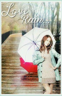 Love Rain- Na Dokyun ||In Revisione||