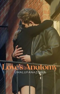 Love's Anatomy - Anatomia do Amor