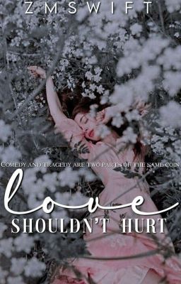 Love Shouldn't Hurt (On Hold)