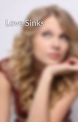 Love Sinks