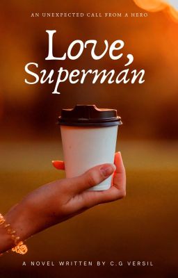 Love, Superman | COMPLETED ✔