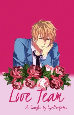 Love Team (Ryota Kise Songfiction)