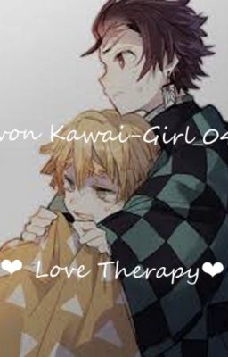 ♡Love Therapy♡ [ZenTan] ✔️ (ABGESCHLOSSEN)