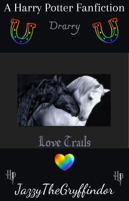 Love Trails +*Drarry*+