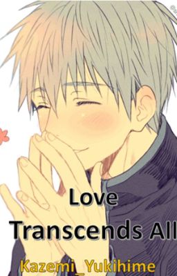 Love Transcends All (Kuroko X GoM)