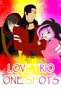 Love Trio requestes 