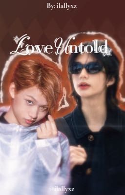 Love Untold | (HyunLix)