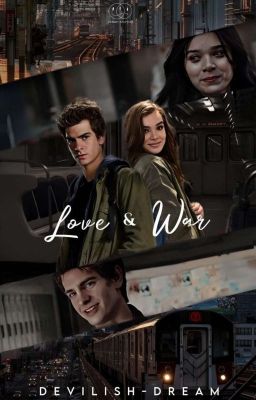 LOVE & WAR ━ peter parker