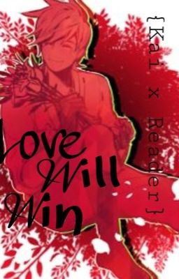 Love will win (Kai x Reader)