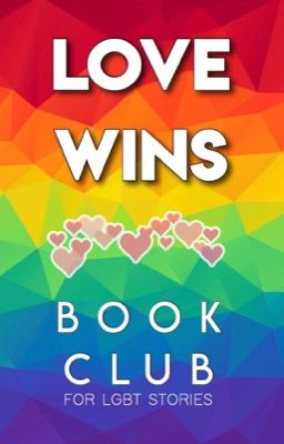 Love Wins LGBT+ Stories Book Club (CLOSED)