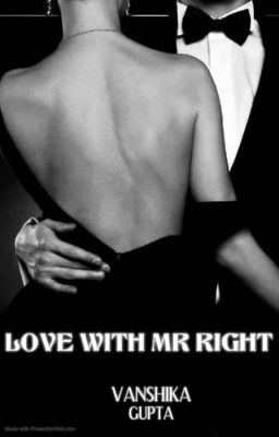 LOVE WITH MR RIGHT