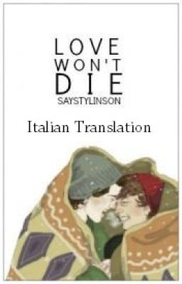 Love won't die - Larry (Italian Translation)