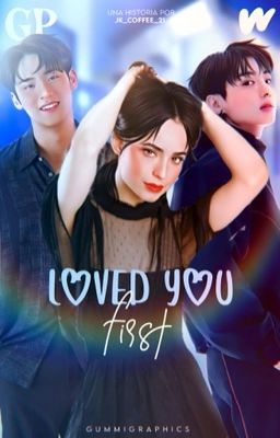 Loved You First || J.J.K | K.M.G