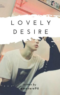 Lovely Desire || Minglem