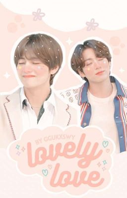 lovely love ✧ kooktae