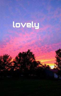 lovely - tyler joseph x reader